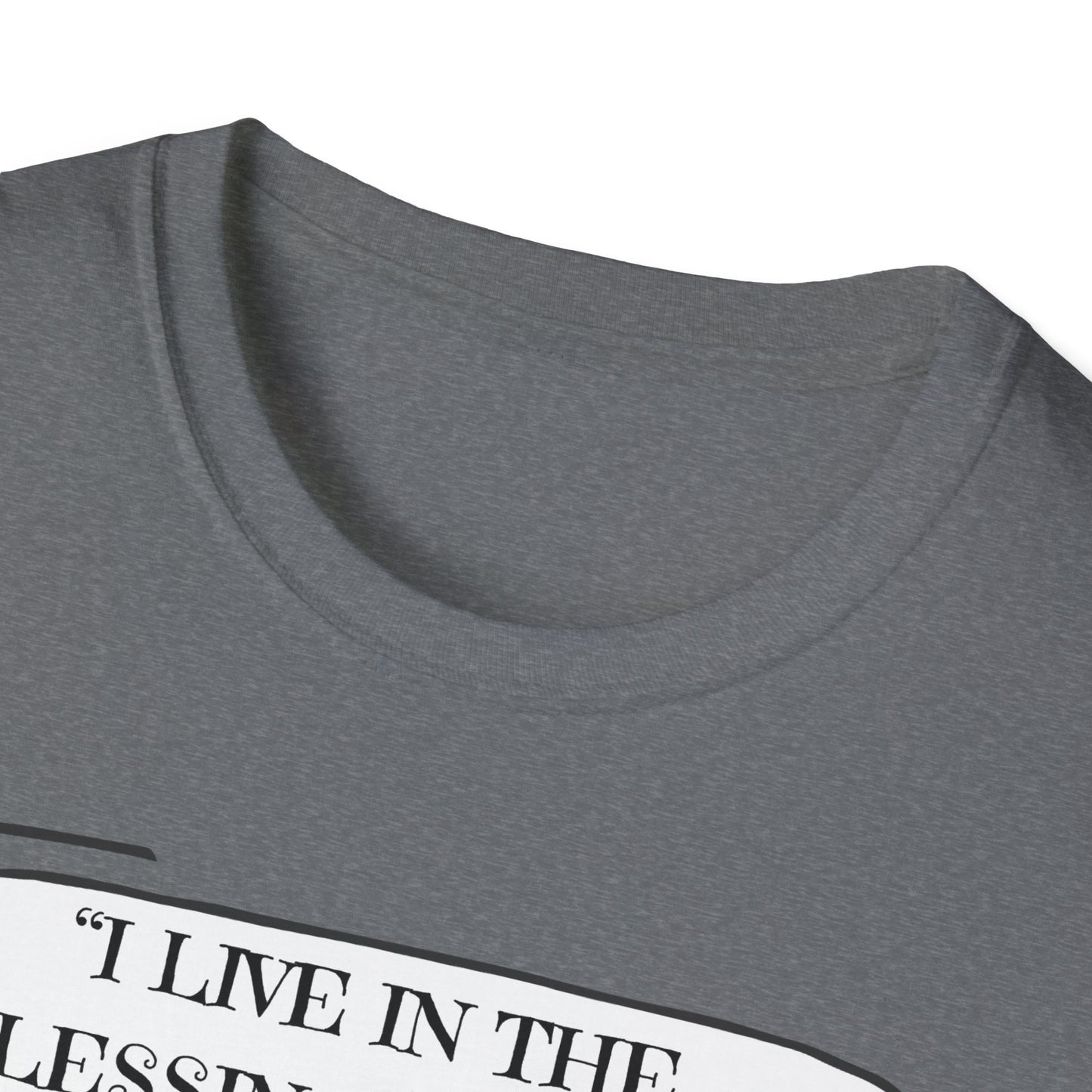 Women's - I Live in Blessings of the Most High God Unisex Softstyle T-Shirt