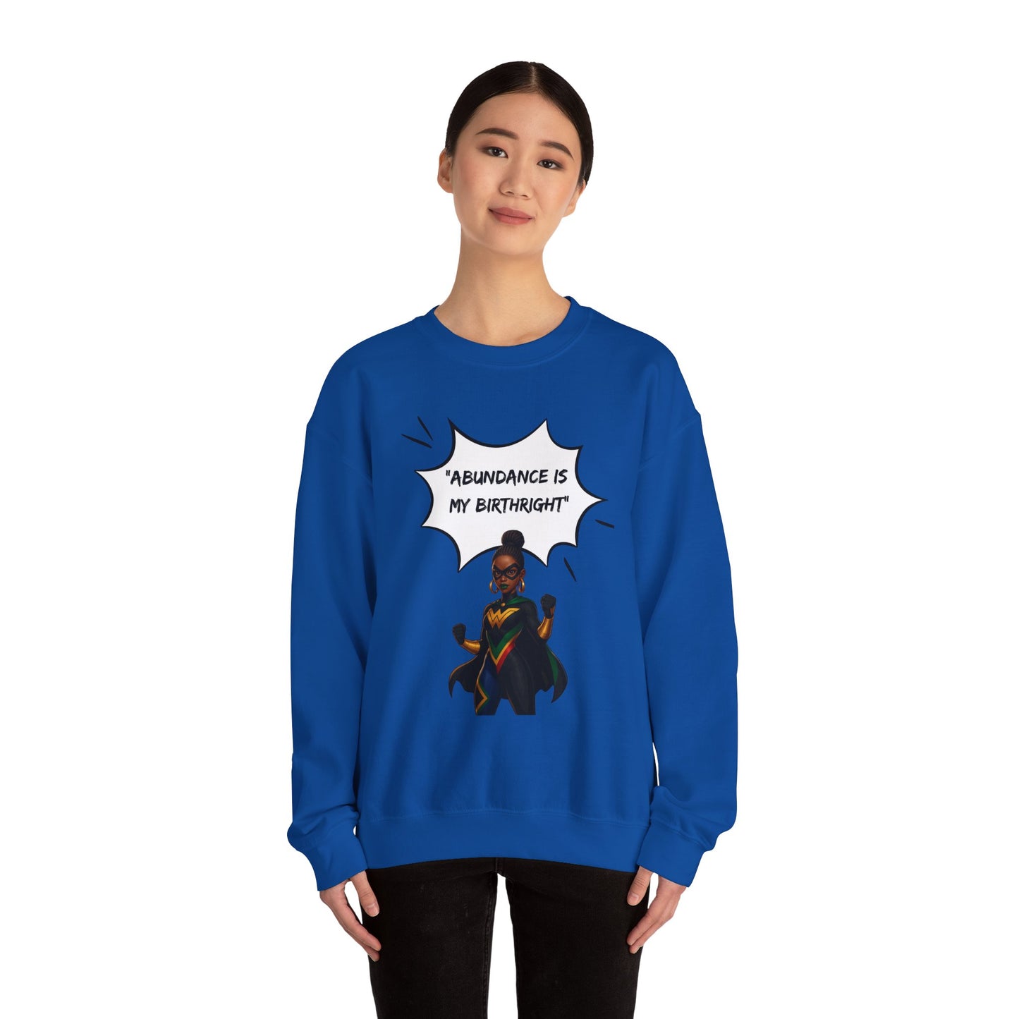 Crewneck Sweatshirt — "Abundance Is My Birthright" Black Woman Affirmation Design