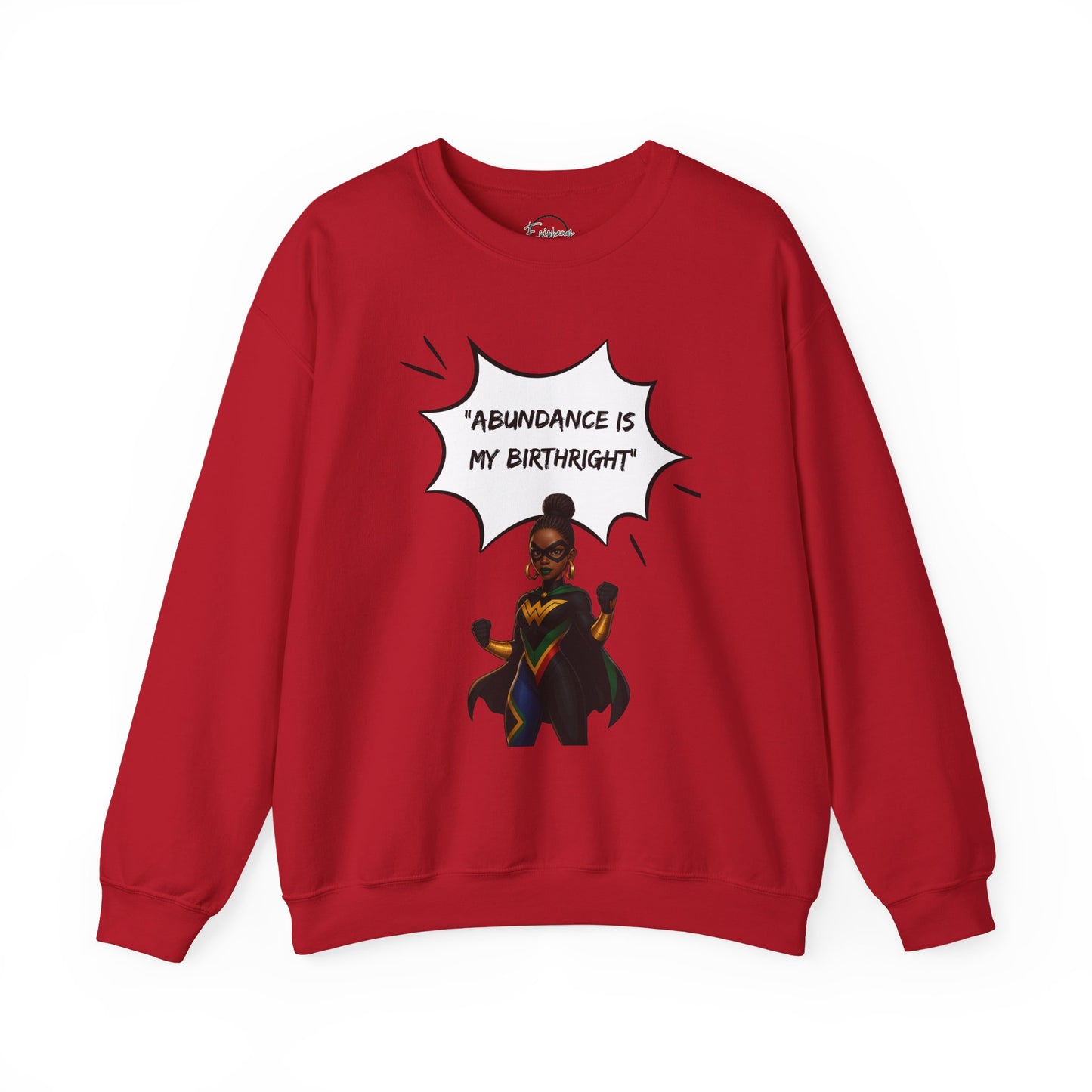 Crewneck Sweatshirt — "Abundance Is My Birthright" Black Woman Affirmation Design