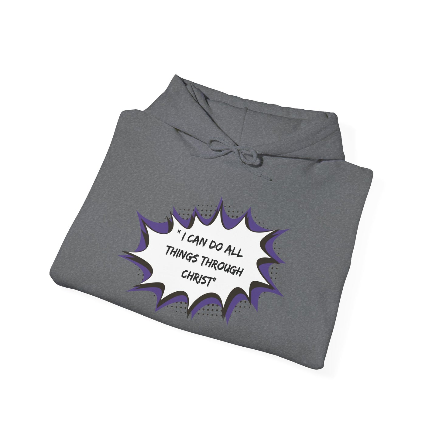 Christian Inspirational Hoodie - 'I Can Do All Things Through Christ'