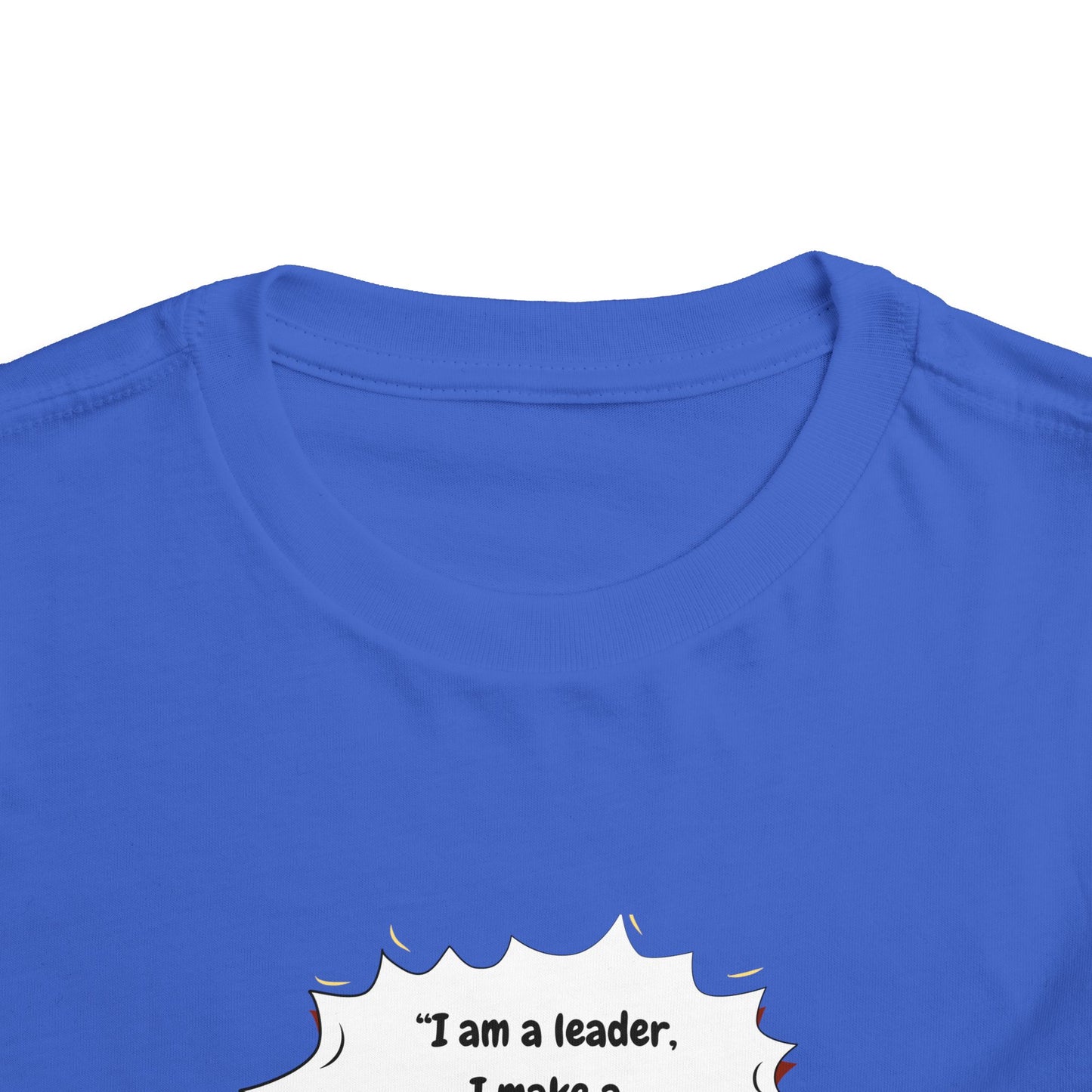 I am a leader Toddler Short Sleeve Tee