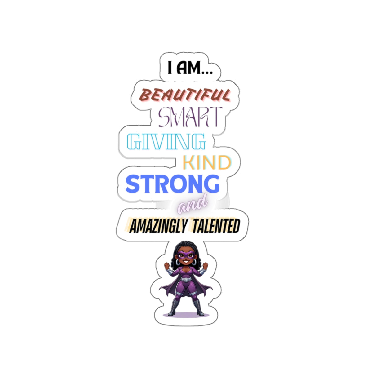 I am Affirmation Kiss-Cut Stickers