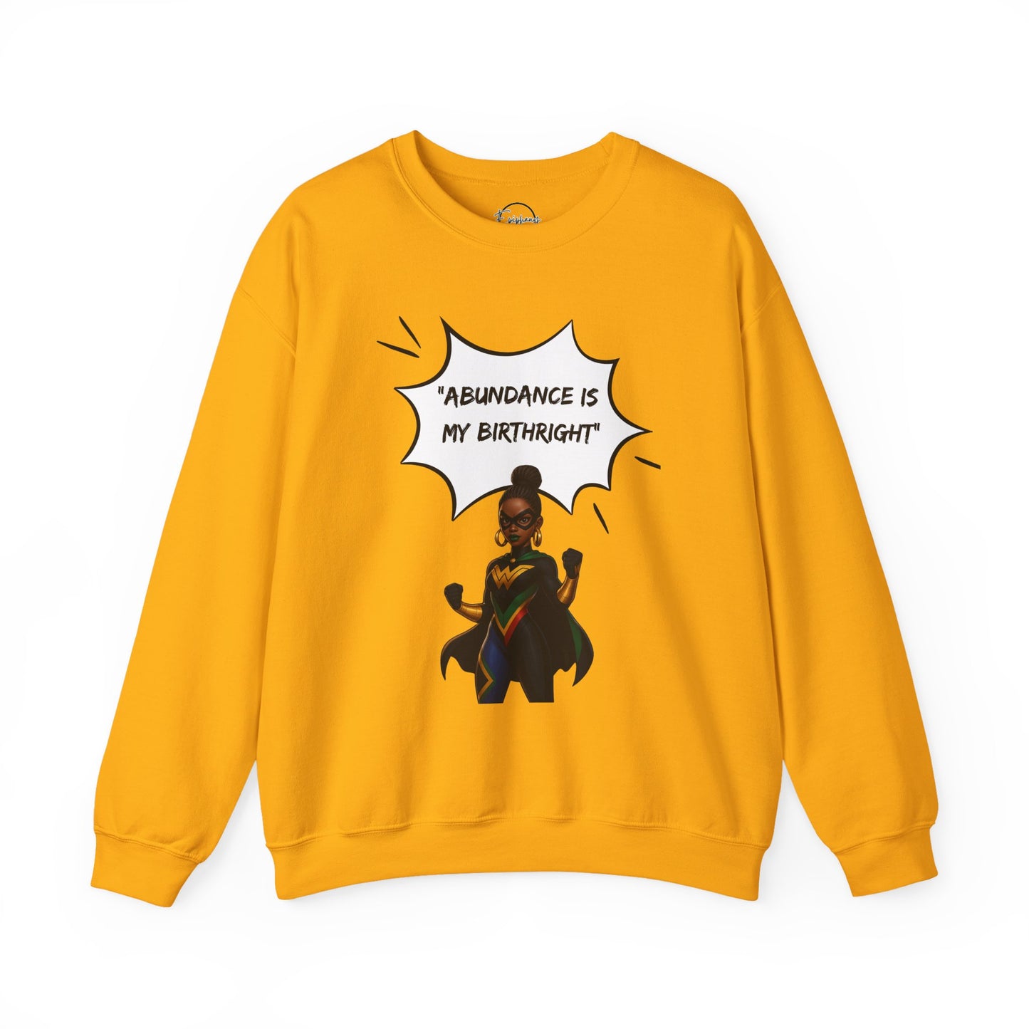 Crewneck Sweatshirt — "Abundance Is My Birthright" Black Woman Affirmation Design