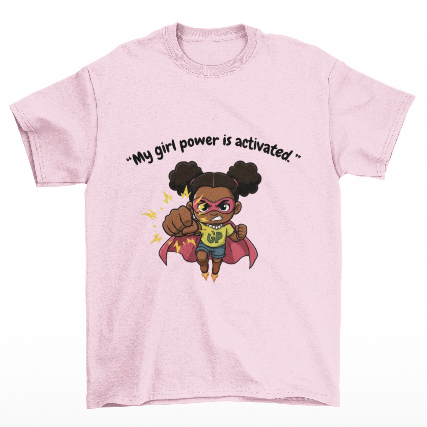 Empowering Girls Tee - "My Girl Power is Activated!"