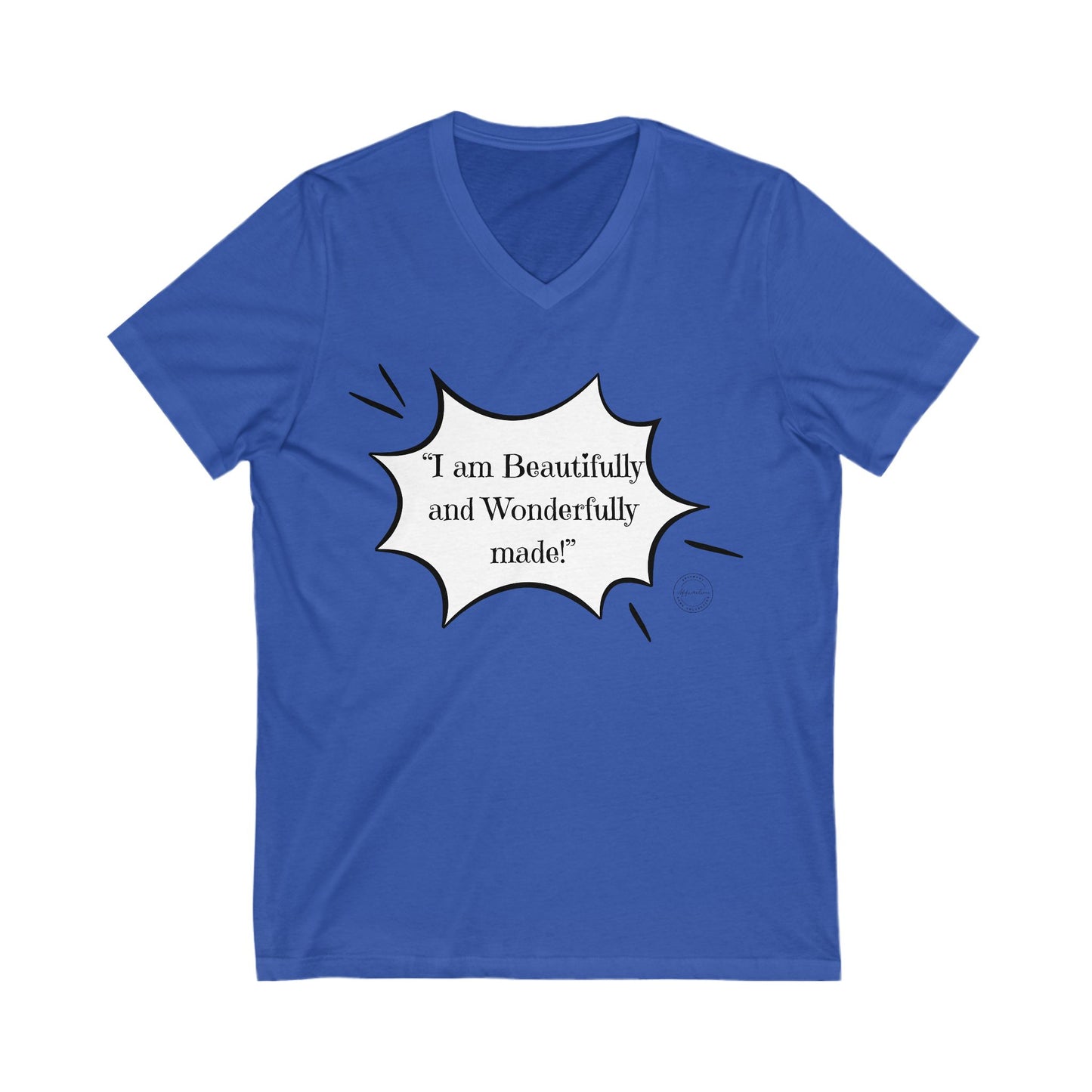 V Neck T-Shirt - I am Beautifully and Wonderfully Made