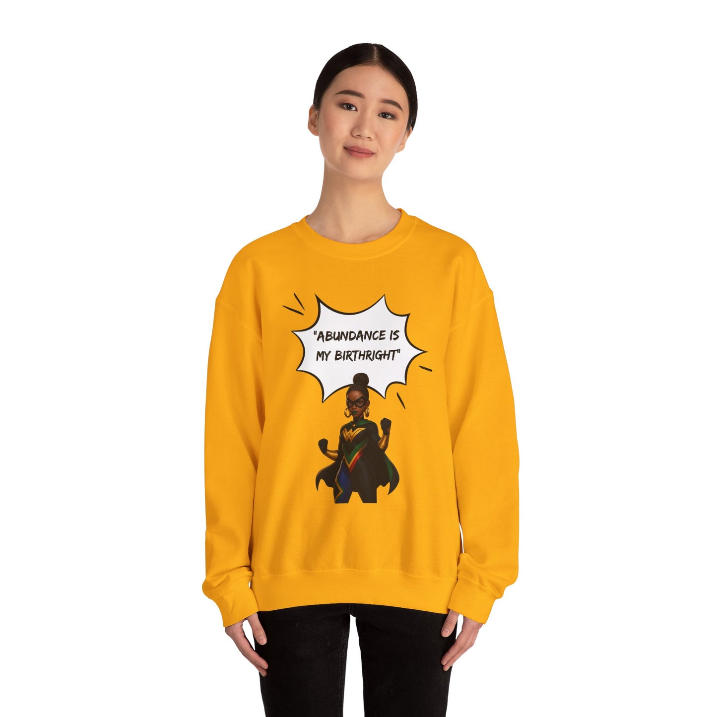 Crewneck Sweatshirt — "Abundance Is My Birthright" Black Woman Affirmation Design