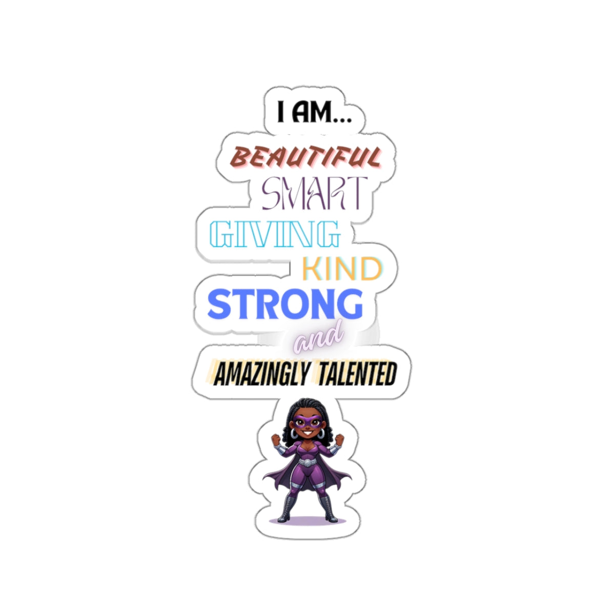 I am Affirmation Kiss-Cut Stickers