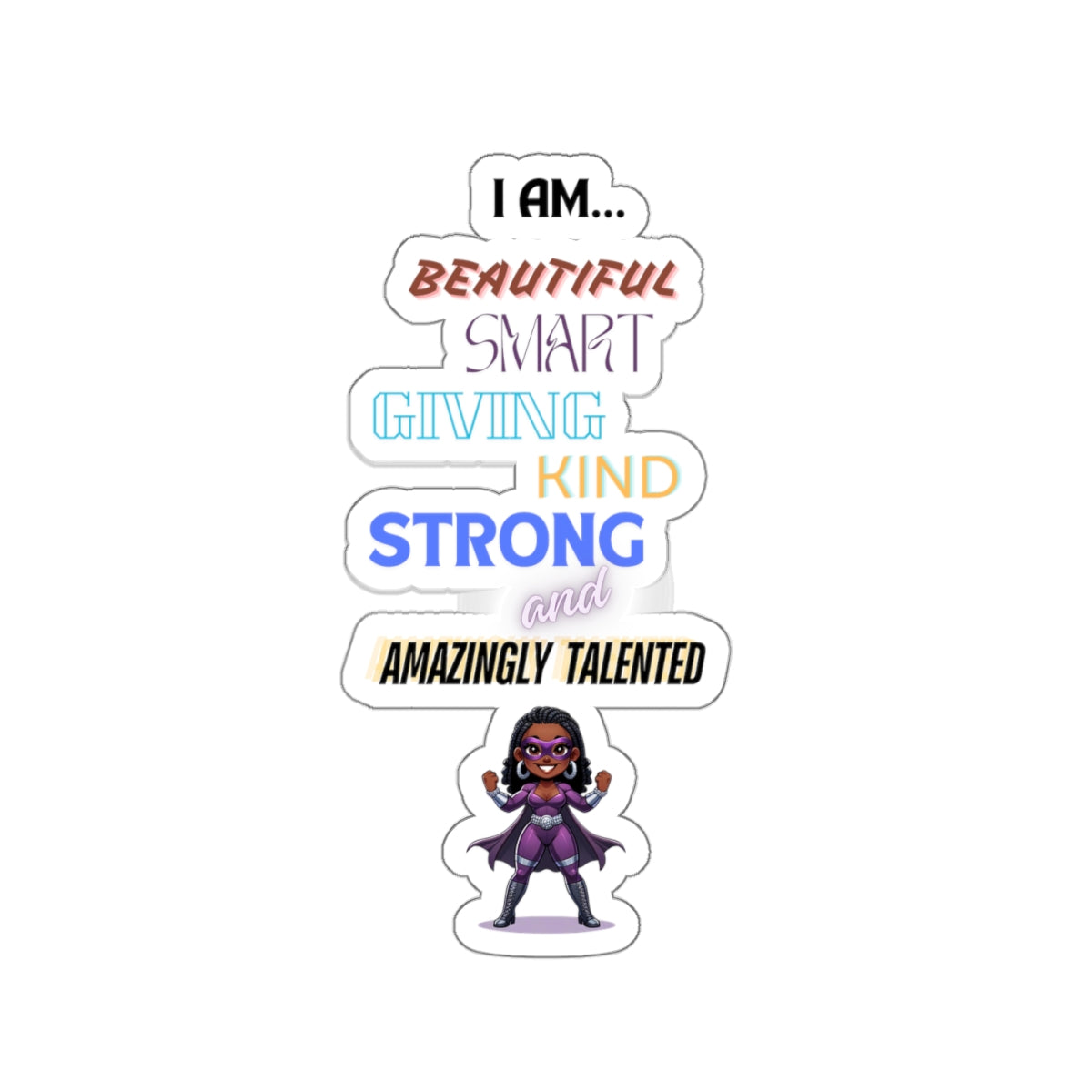 I am Affirmation Kiss-Cut Stickers