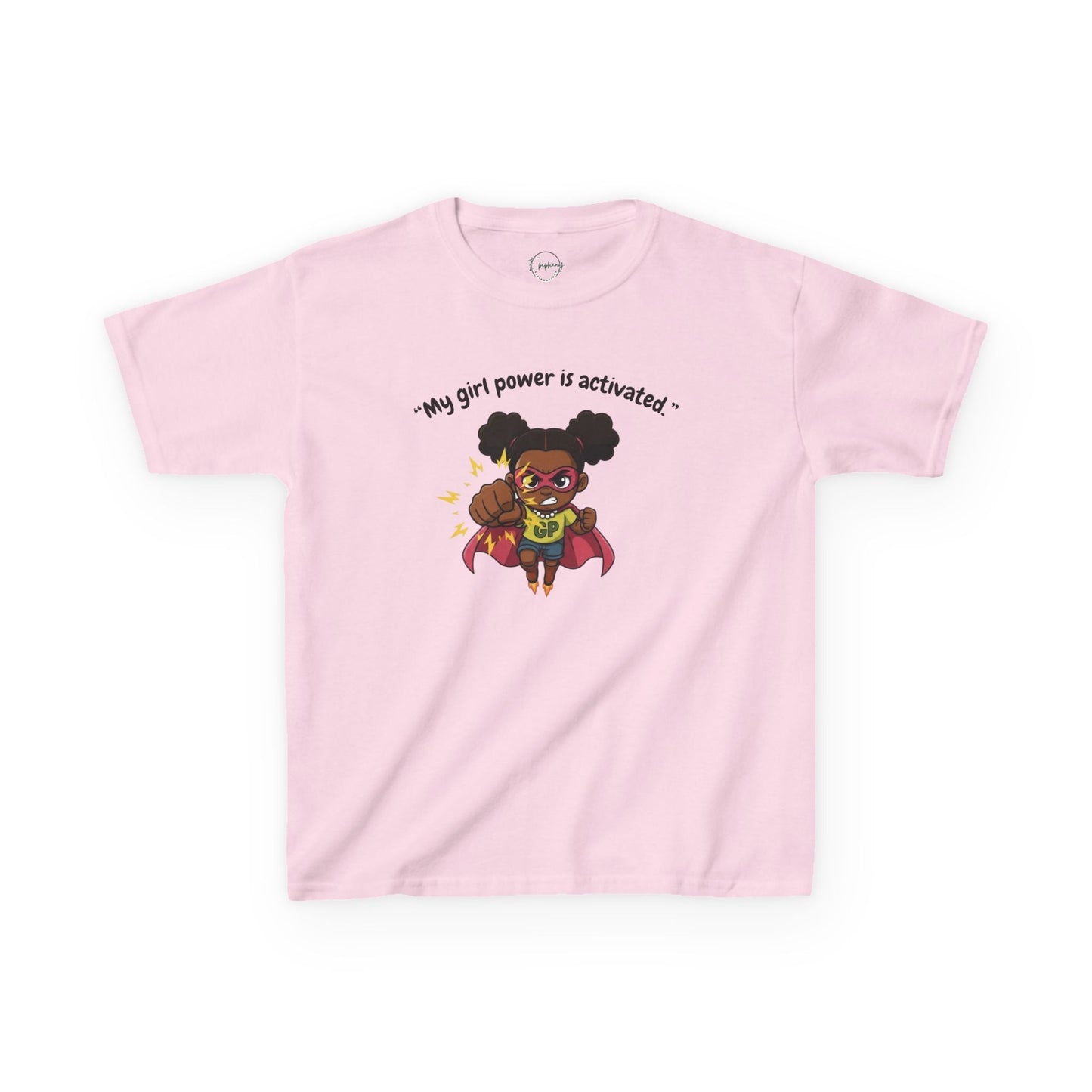 Empowering Girls Tee - "My Girl Power is Activated!"
