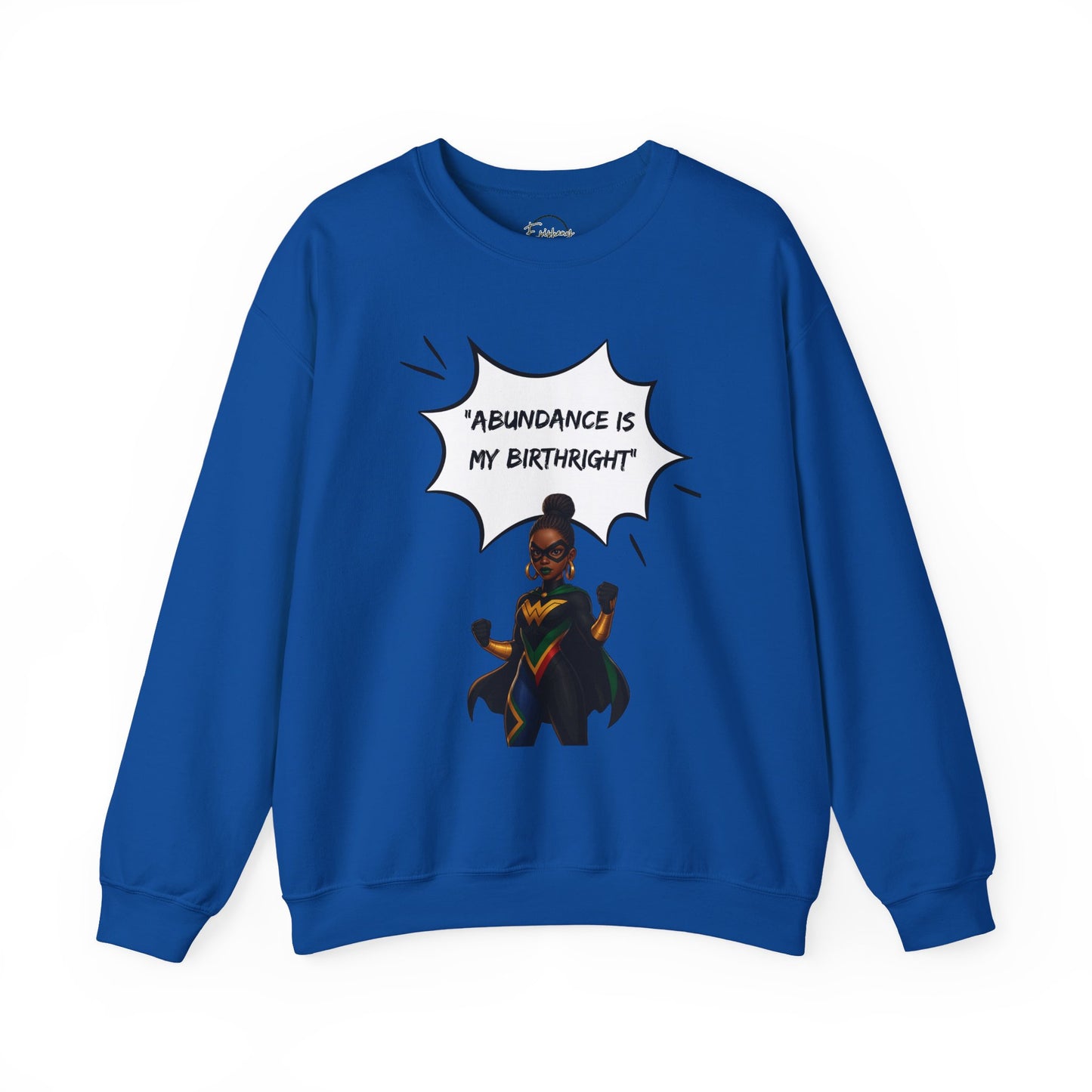 Crewneck Sweatshirt — "Abundance Is My Birthright" Black Woman Affirmation Design