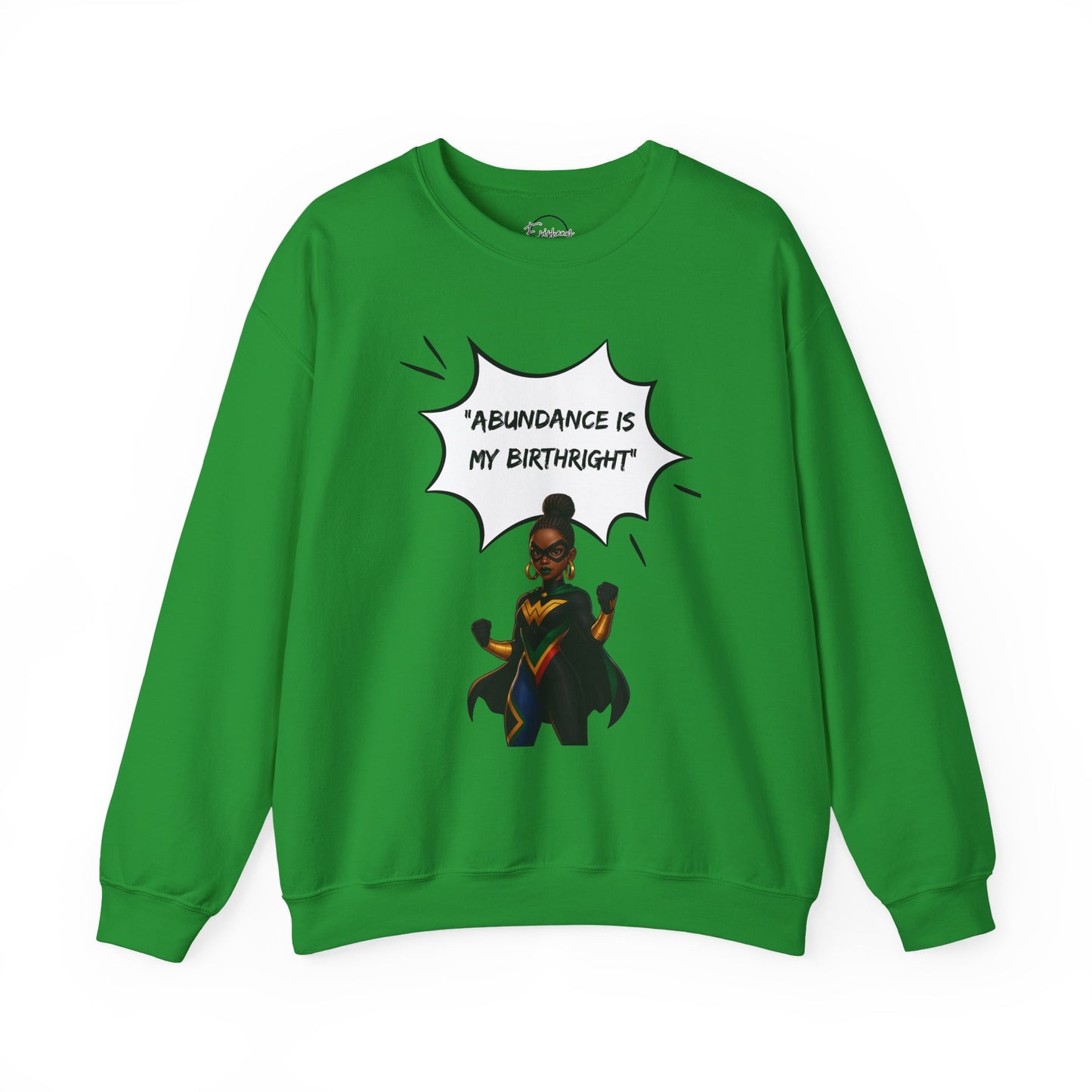Crewneck Sweatshirt — "Abundance Is My Birthright" Black Woman Affirmation Design